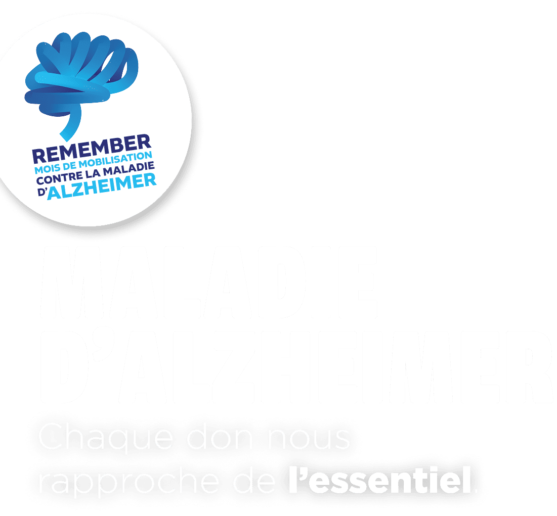 Maladie d’Alzheimer - Chaque don nous rapproche de l’essentiel.